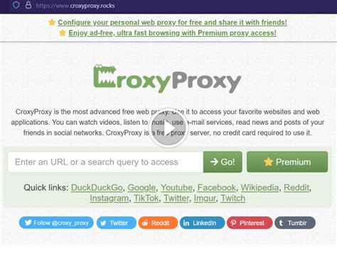 Croxyproxy  Use it to access your favorite websites and web applications